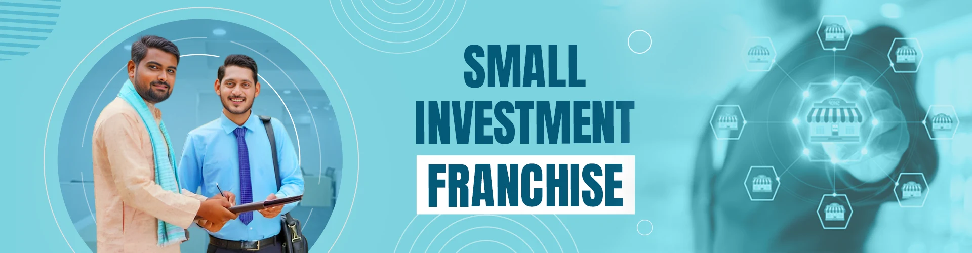 Small Investment Franchise Businesses
